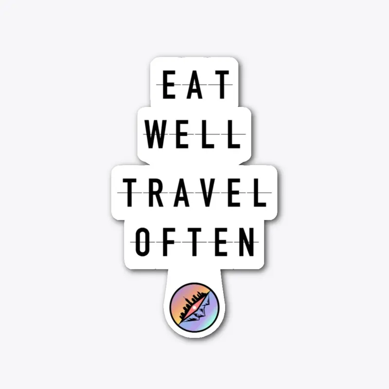 Eat Well Travel Often